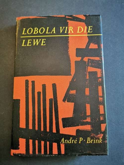 Lobola vir die Lewe by Andre P. Brink
