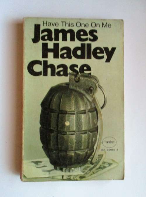 Have This One on Me (Mark Girland #3) by James Hadley Chase