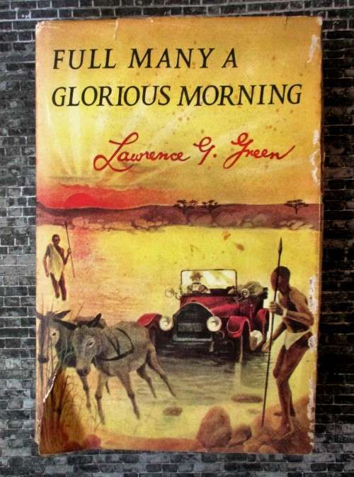 Full Many a Glorious Morning by Lawrence G. Green
