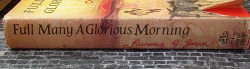 Full Many a Glorious Morning by Lawrence G. Green
