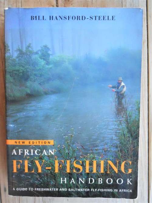 African Fly-Fishing Handbook: A Guide to Freshwater and Saltwater Fly-Fishing in South Africa