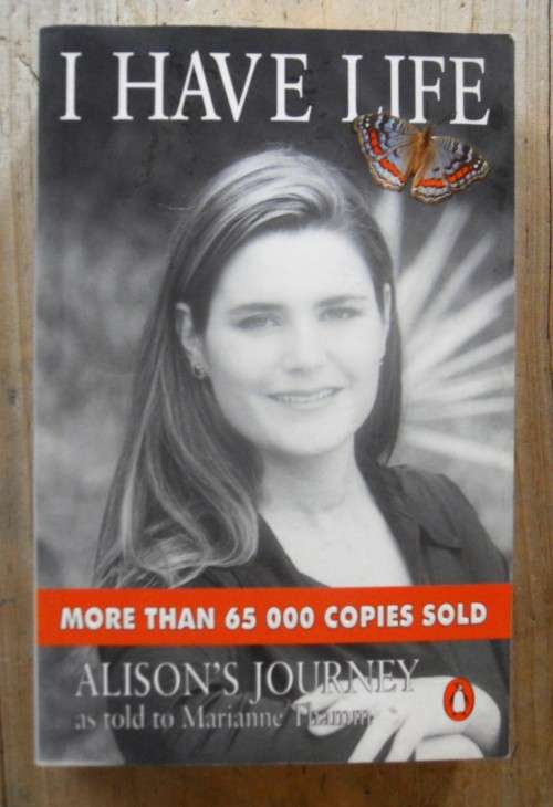 I Have Life by Marianne Thamm