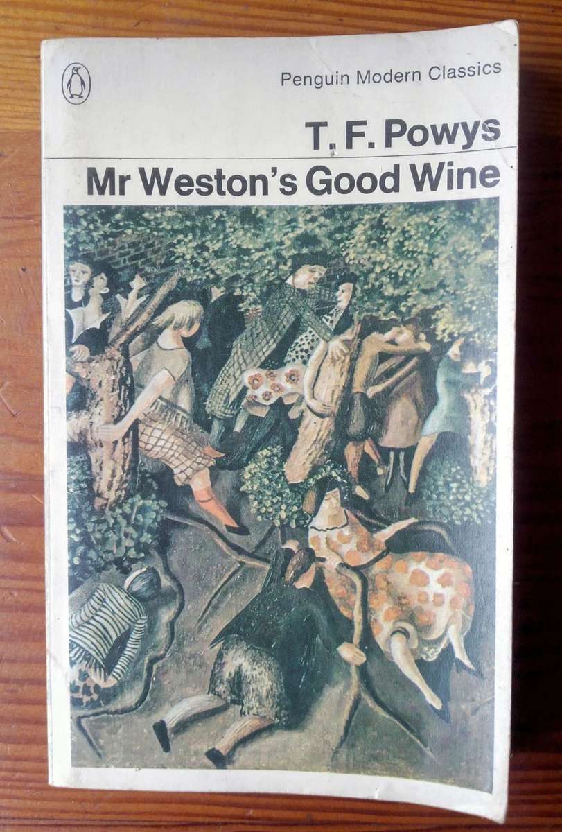 Mr Weston`s Good Wine by T.F. Powys