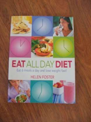 Eat all Day Diet - Helen Foster