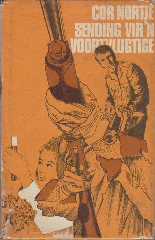 Sending vir n voortvlugtige - Cor Dirks