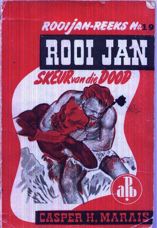 CASPER H MARAIS - ROOI JAN -SKEUR VAN DIE DOOD NO 19