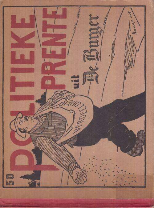 50 POLITIEKE PRENTE UIT DIE BURGER - 1917