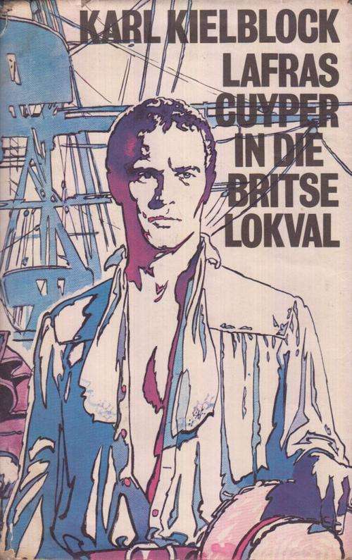KARL KIELBLOCK - LAFRAS CUYPER IN DIE BRITSE LOKVAL
