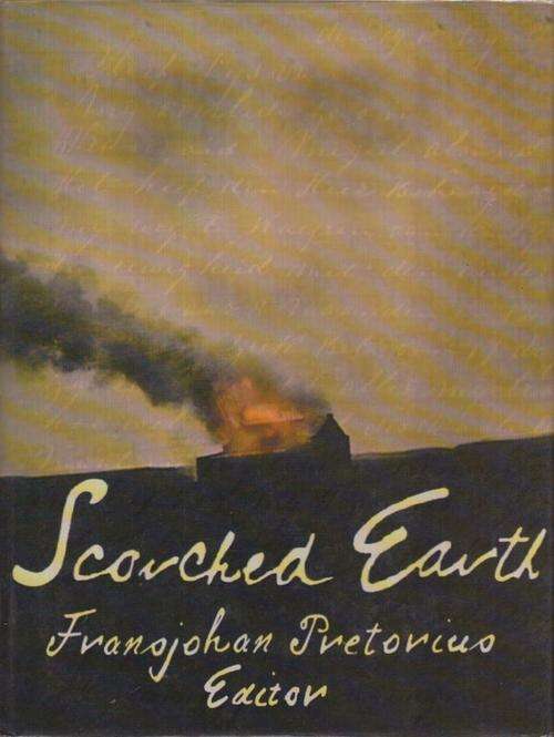FRANSJOHAN PRETORUIS - SCHORCHED EARTH(ANGLO-BOER WAR)