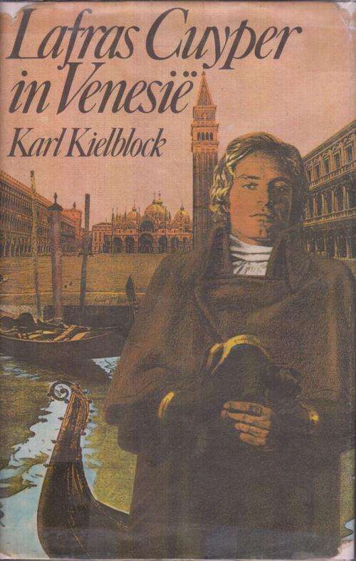 KARL KIELBLOCK - Lafras Cuyper in Venisie