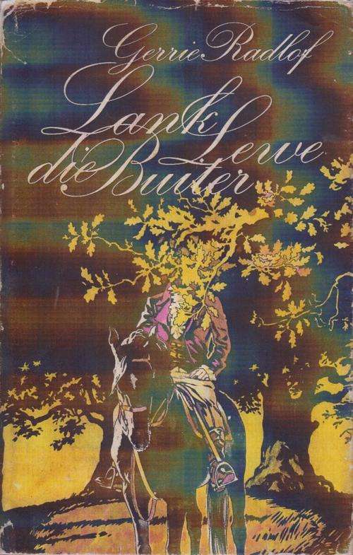 GERRIE RADLOF - LANK LEWE DIE BUITER