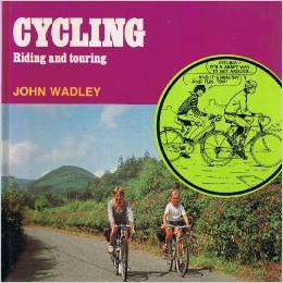 Cycling: Riding and Touring Hardcover 1978 BOOK