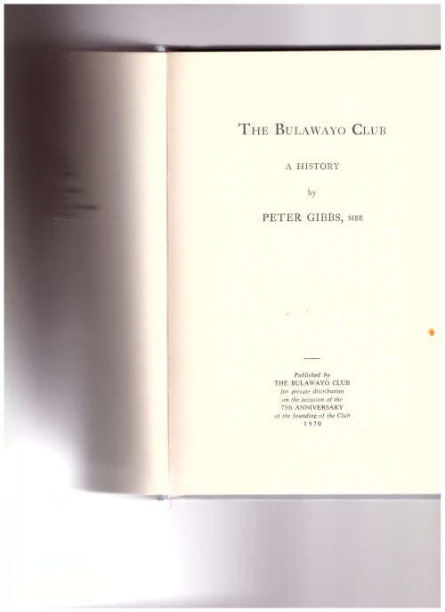 THE BULAWAYO CLUB by PETER GIBBS