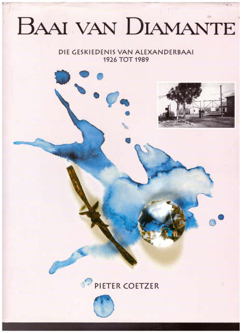 BAAI VAN DIAMANTE, DIE GESKIEDENIS VAN ALEXANDERBAAI 1926-1989