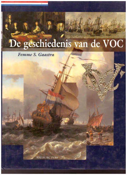 DE GESCHIEDENIS VAN DE VOC