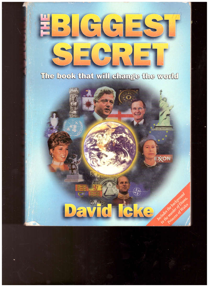 THE BIGGEST SECRET by DAVID ICKE