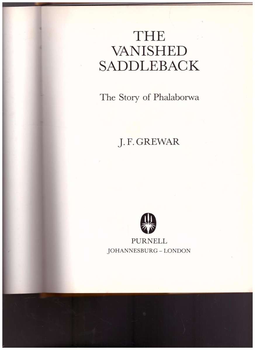 THE VANISHED SADDLEBACK, THE STORY OF PHALABORWA