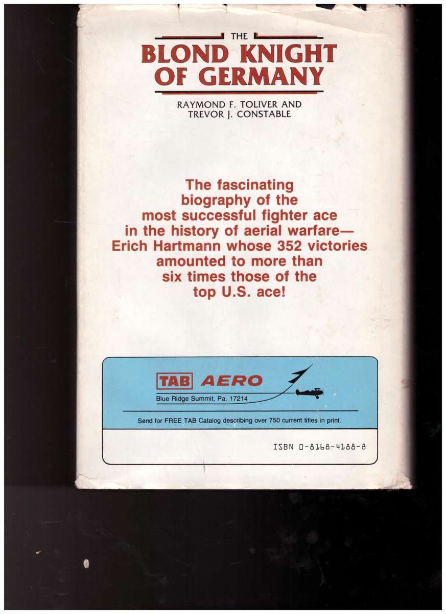 THE BLOND KNIGHT OF GERMANY by RAYMOND F TOLVER *SIGNED* 1 ST ED.