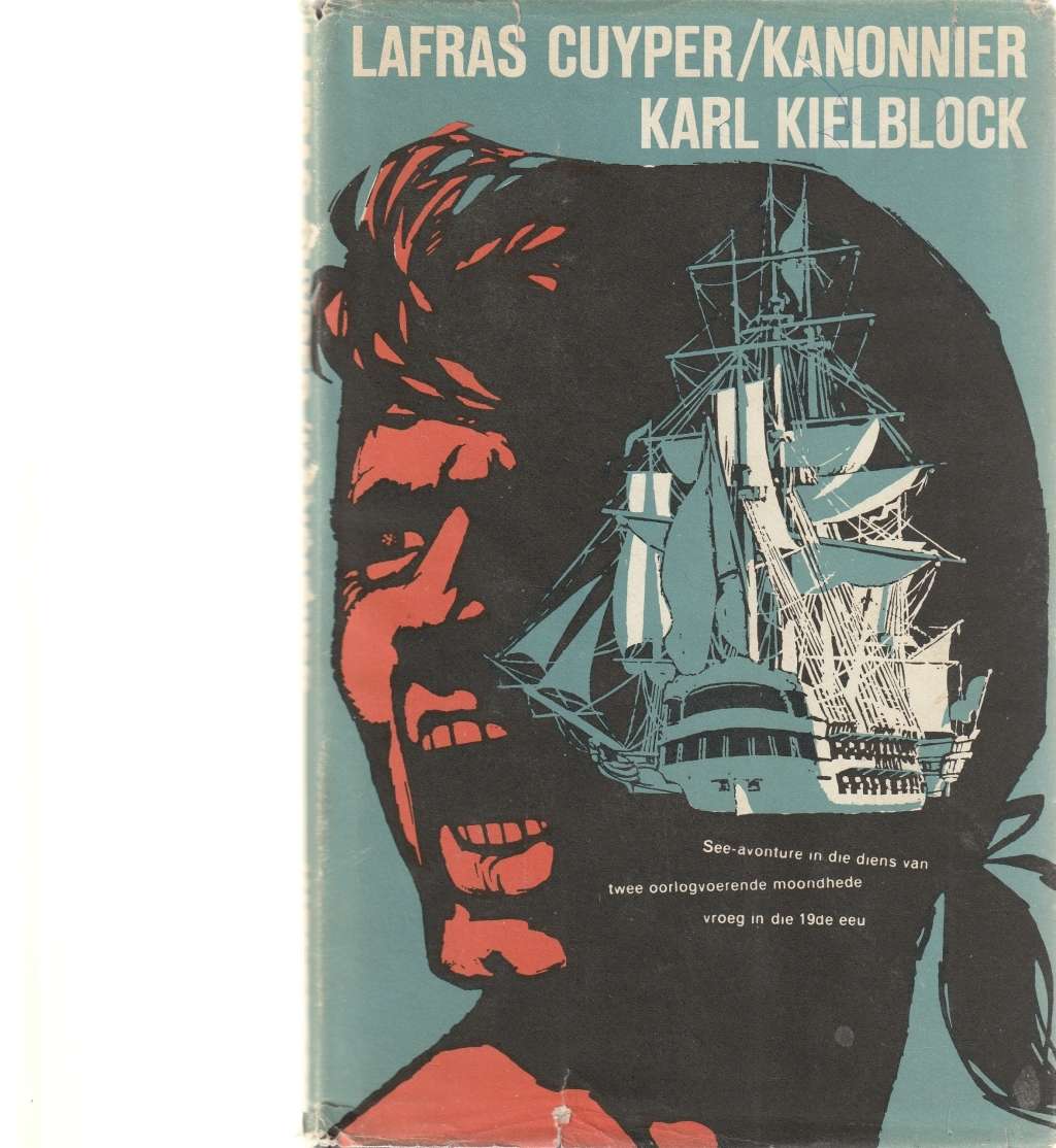 LAFRAS KUYPER IN FRANKRYK EN LAFRAS CUYPER KANONNIER deur KARL KIELBLOCK