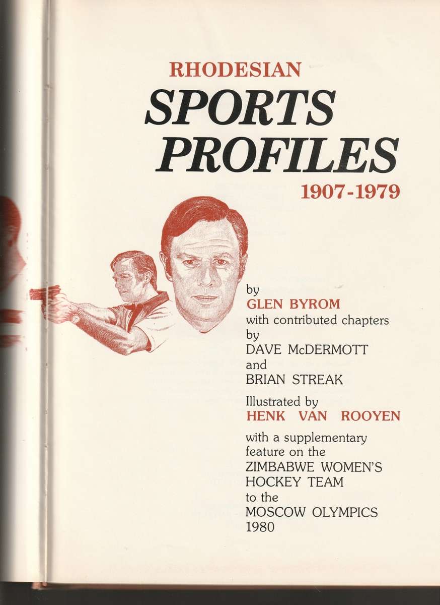 RHODESIAN SPORTS PROFILES 1907-1979