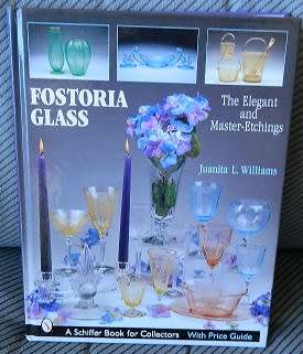 Fostoria Glass: The Elegant and Master-Etchings (Schiffer Book for Collectors)
