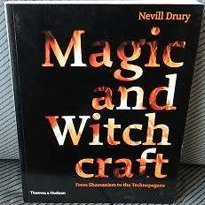 Magic and Witchcraft - from Shamanism to the Technopagans