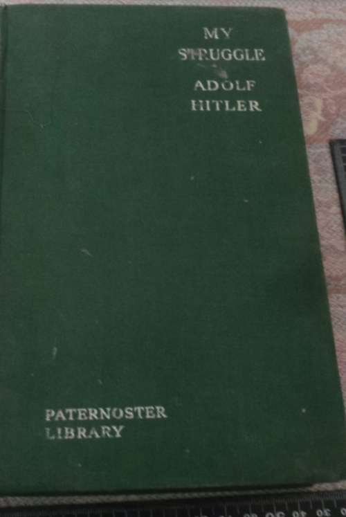 My Struggle - Adolf Hitler  (Paternoster Library edition Number 2 published 1937)