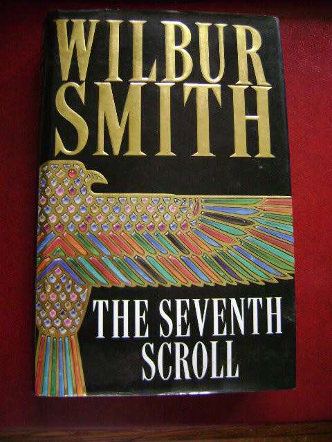 WIlbur Smith   The Seventh Scroll   1995    Hard cover  486 pages