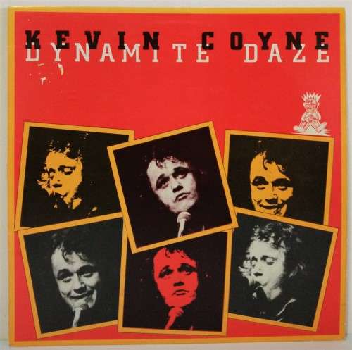1978 KEVIN COYNE - DYNAMITE DAZE - VINYL LP VG + / SLEEVE VG +