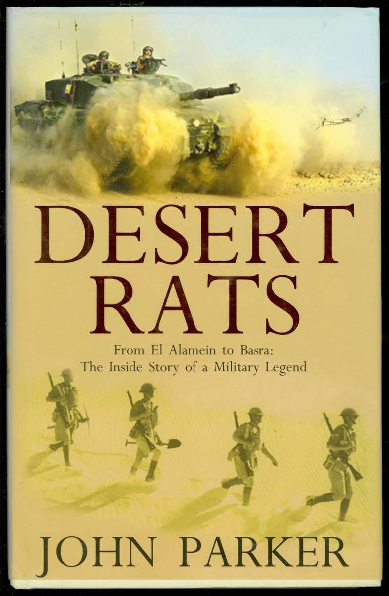 Desert Rats From El Alamein to Basra Parker hardcover 376 pages like new
