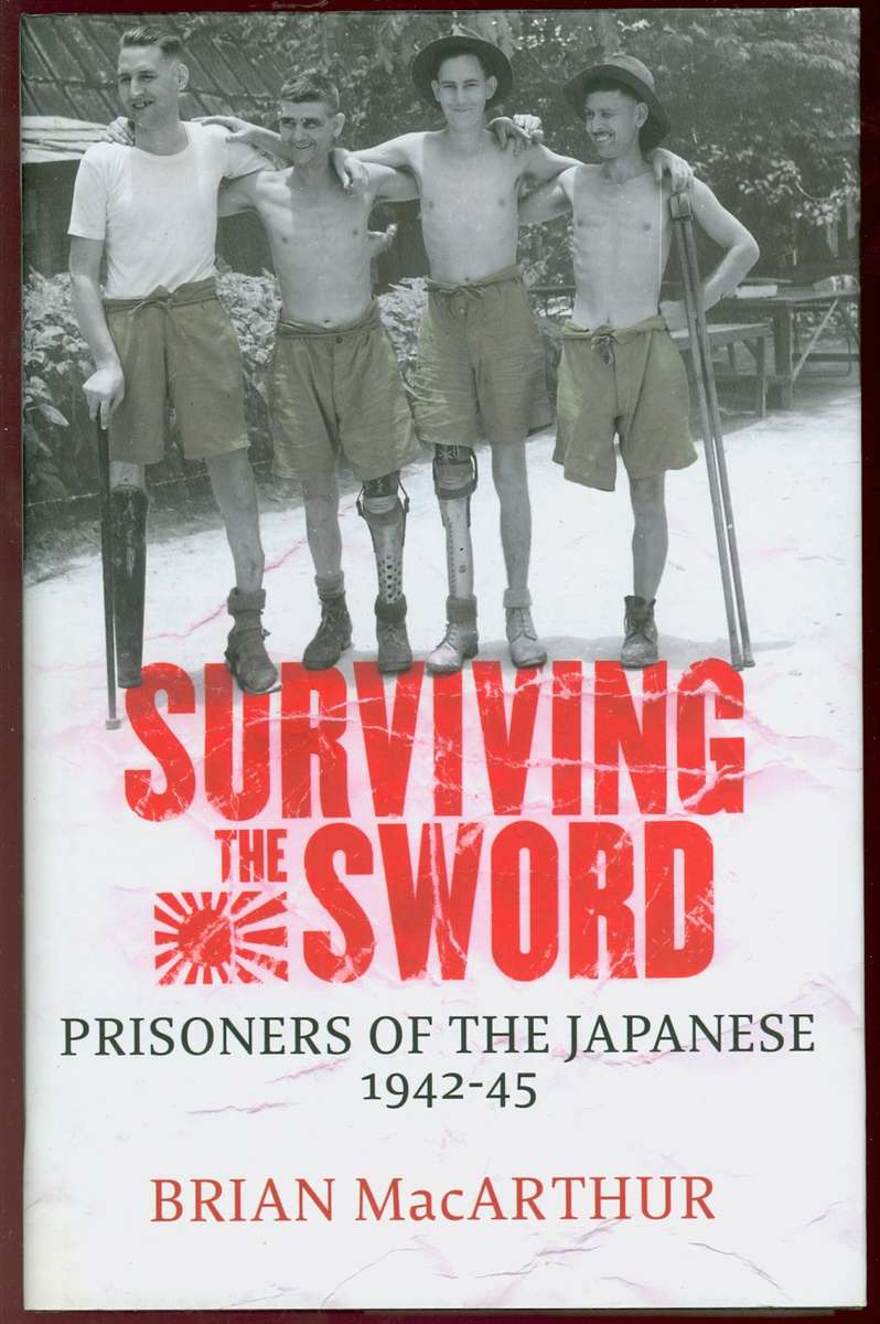 Surviving the Sword Prisoners of the Japanese 1942-45 MacArthur hardcover 495 pages like new