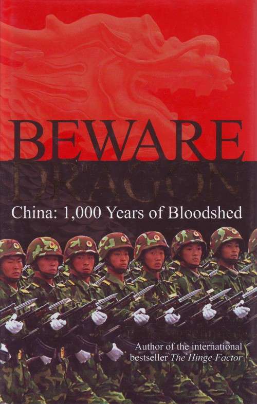Beware the Dragon China 1000 Years of Bloodshed Durschmied hard cover 352 pages
