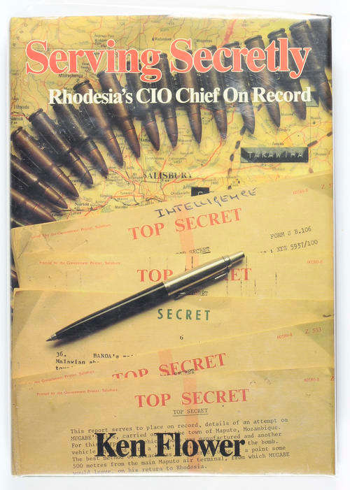Serving Secretly Rhodesia's CIO Chief on Record Ken Flower Like New Hardcover Book