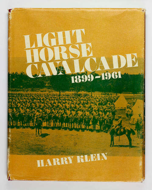 REDUCED Light Horse Cavalcade 1899 - 1961 Harry Klein Good Book