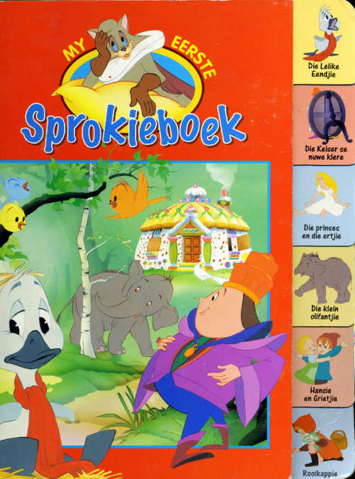 [B:1:S:CC:K]-My Eerste Sprokieboek. Die lelike eendjie en ander. - Unknown