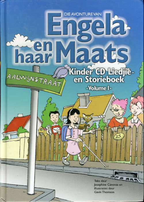 [B:1:S:CC]-Die Avonture van Engela en haar Maats. Kinder CD Liedjie- en Storieboek - Volume 1