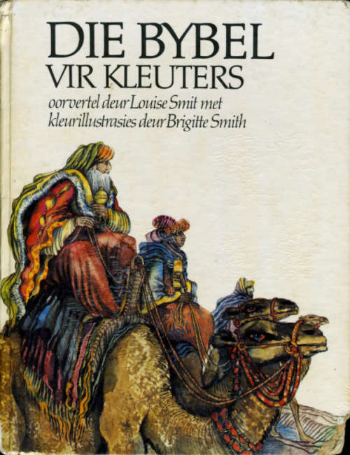 [B:1:S:CC]-Die Bybel vir Kleuters - Louise Smit