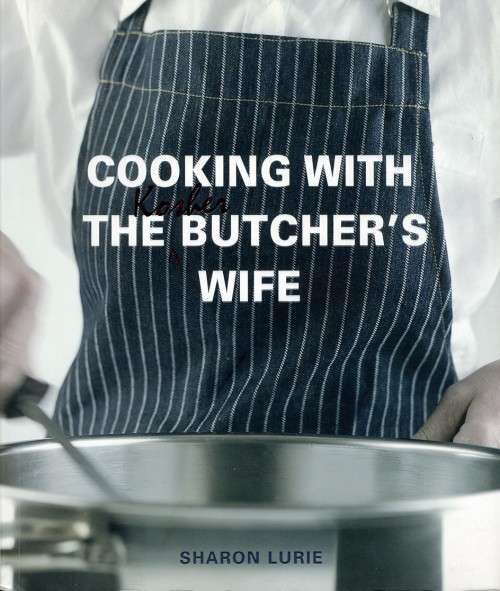 [B:2:S:CC]-Cooking with the Kosher Butcher's Wife - Sharon Lurie