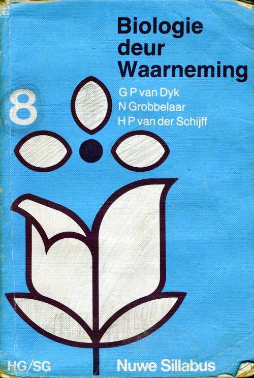 [B:1:S:CC]-Biologie deur Waarneming. HG/SG. Standard 8. Nuwe Sillabus. - GP van Dyk et al