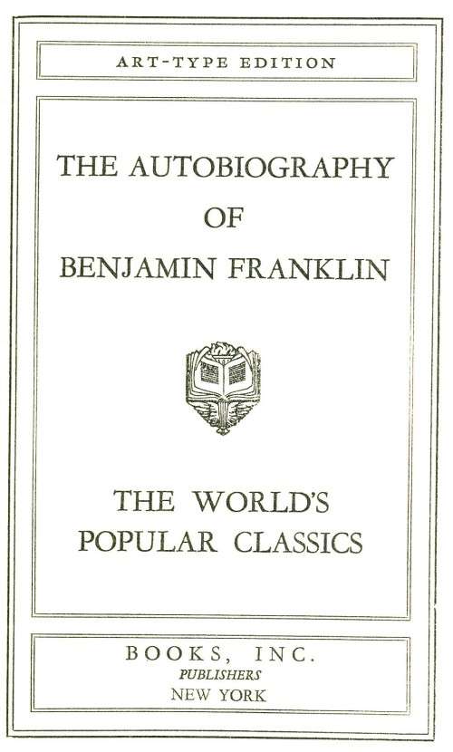 [B:2:S:CC]-The Autobiography of Benjamin Franklin. Art-Type Edition - Benjamin Franklin