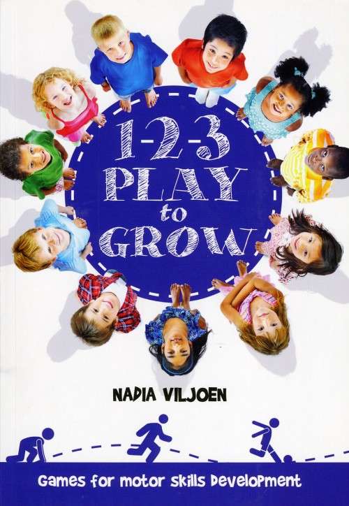 [B:2:S:CC]-1-2-3 Play to grow, games for motor skills development. - Nadia Viljoen