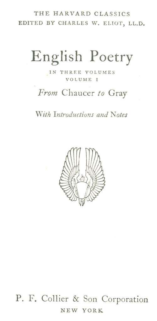 [B:2:S:CC]-The Harvard Classics. English Poetry in three volumes. Volume I. - Charles W Eliot