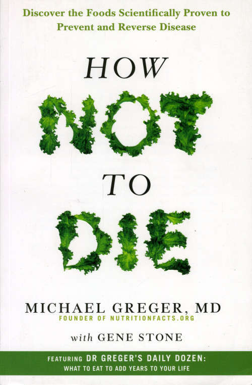[B:2:S:CC]-How Not To Die - Michael Greger