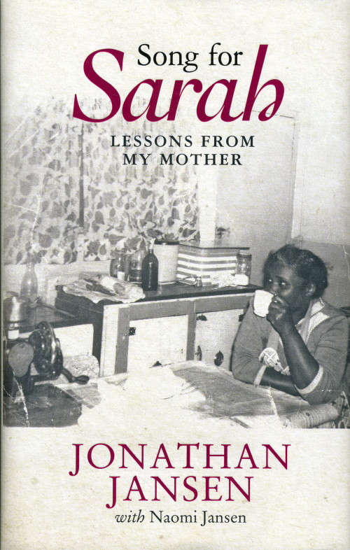 [B:2:S:CC]-Song for Sarah. Lessons from my mother. - Jonathan Jansen and Naomi Jansen