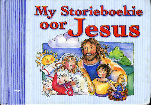 [B:1:S:CC:K]-My Storieboekie oor Jesus - Sarah M Hupp