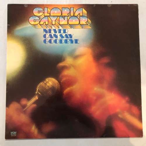 Gloria Gaynor - Never Can Say Goodbye Vinyl LP South African Press Soul Disco
