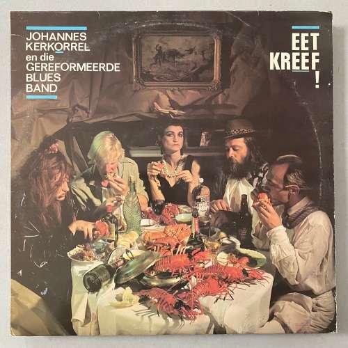 Johannes Kerkorrel and the Gereformeerde Blues Band - Eet Kreef! Vinyl LP Shifty Records
