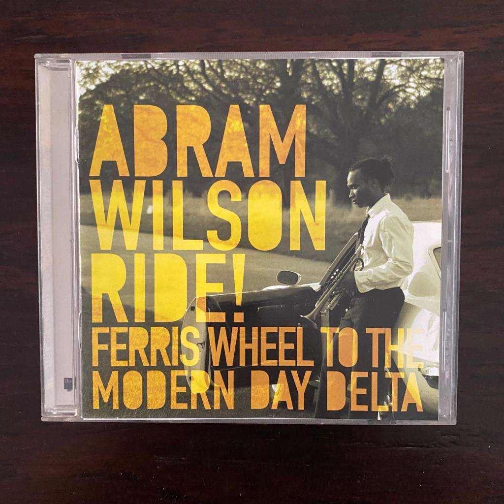 Abram Wilson - Ride! Ferris Wheel To The Modern Day Delta Jazz Import