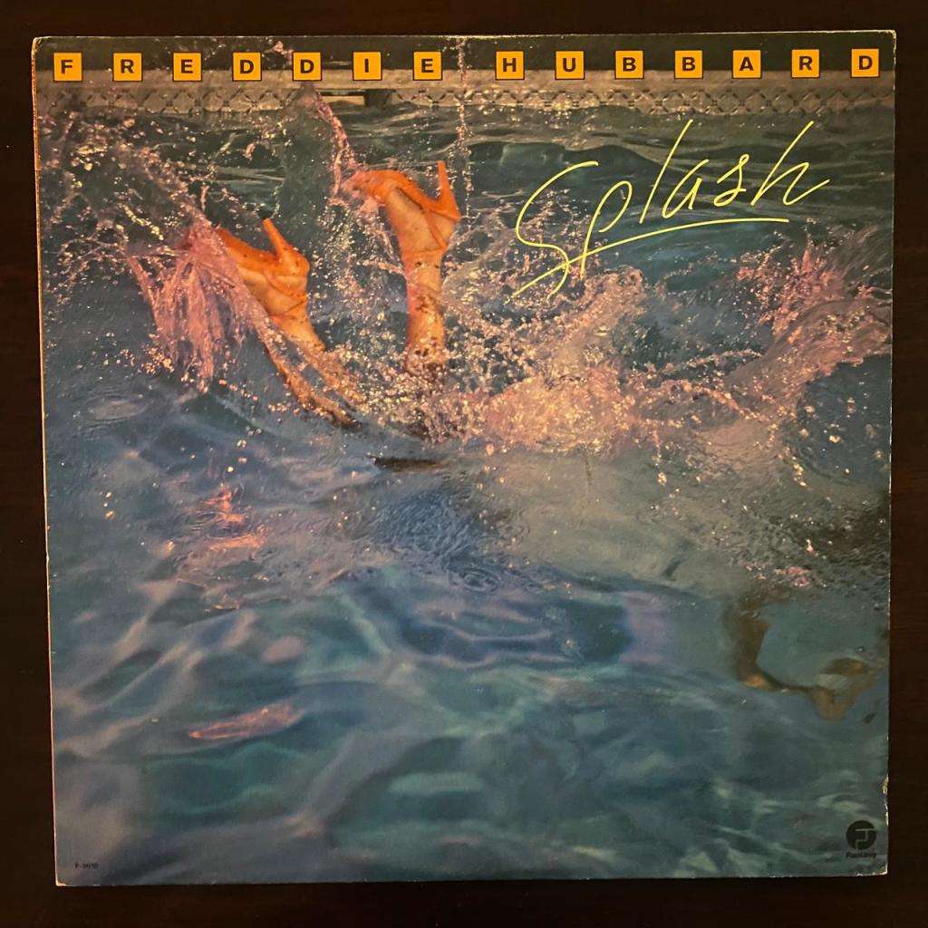 Freddie Hubbard - Splash Vinyl LP Fantasy Records US Press
