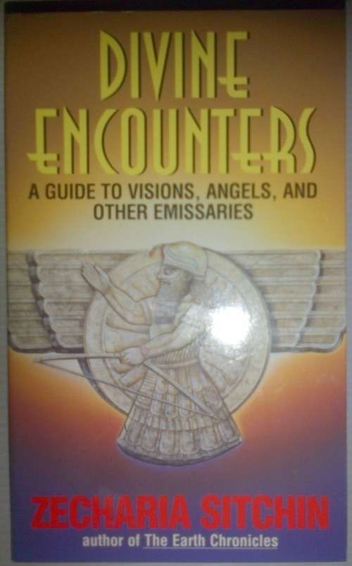 Divine Encounters by Zecharia Sitchin